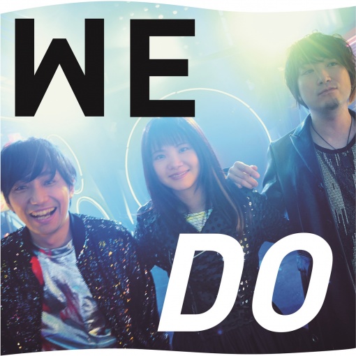 WE DO(歌い出しver.)